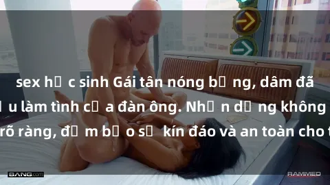 sex học sinh Gái tân nóng bỏng, dâm đãng thỏa mãn nhu cầu làm tình của đàn ông. Nhận dạng không rõ ràng, đảm bảo sự kín đáo và an toàn cho trải nghiệm tuyệt vời.
