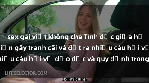 sex gái việt không che Tình dục giữa họ hàng: Những sự kiện gây tranh cãi và đặt ra nhiều câu hỏi về đạo đức và quy định trong xã hội.