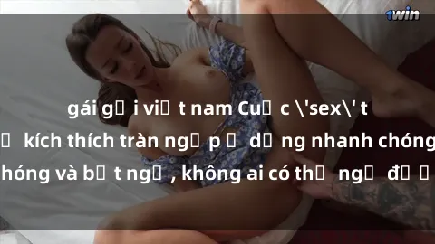 gái gọi việt nam Cuộc 'sex' trong thang máy: Khi sự kích thích tràn ngập ở dạng nhanh chóng và bất ngờ, không ai có thể ngờ được điều gì sẽ xảy ra!
