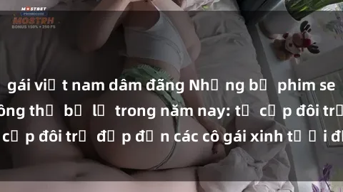gái việt nam dâm đãng Những bộ phim sex JAV hot nhất không thể bỏ lỡ trong năm nay: từ cặp đôi trẻ đẹp đến các cô gái xinh tươi đầy sức hút.